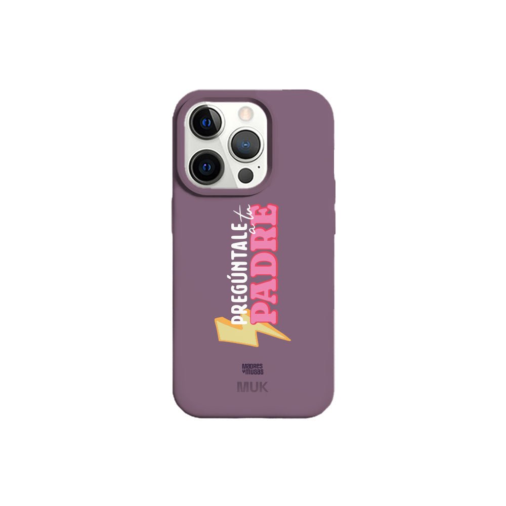 Funda de móvil Pregúntale a tu Padre - Purple